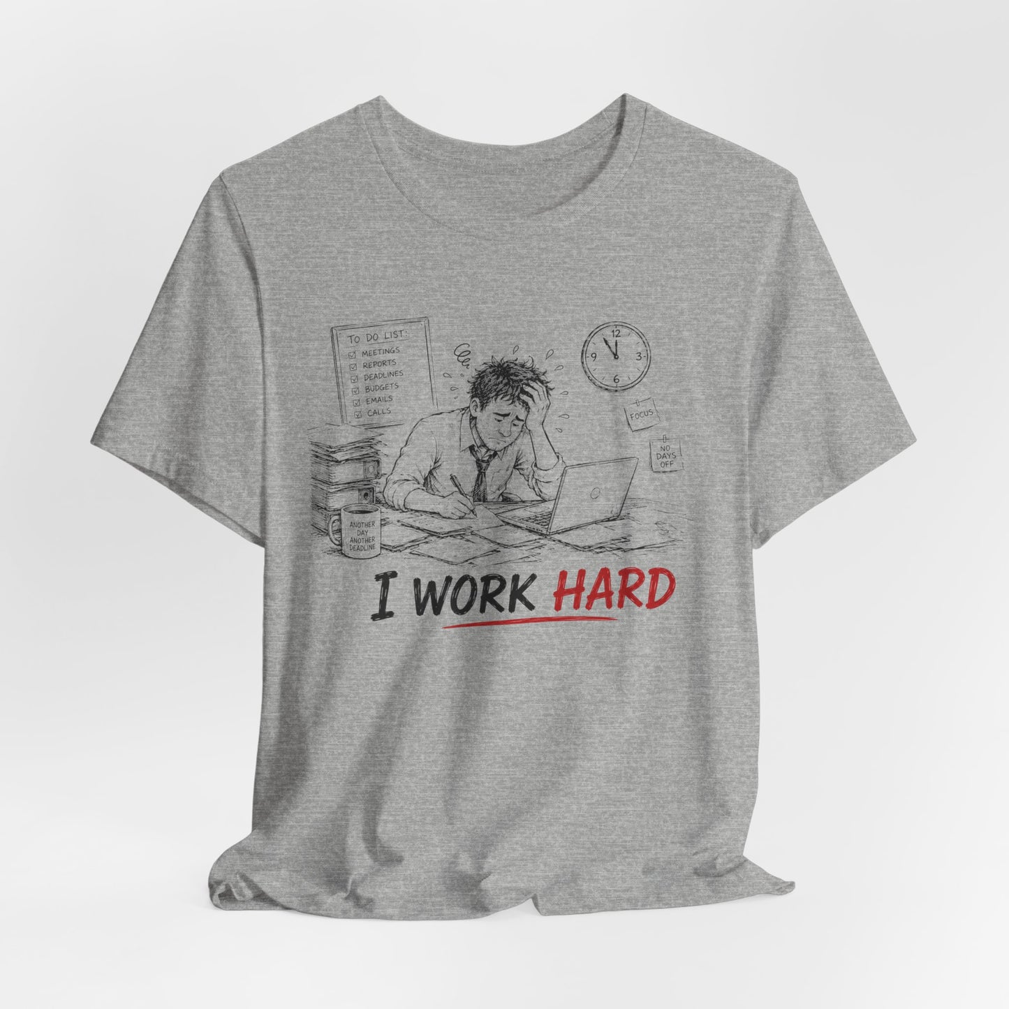 I Work Hard Tee — So My Dog Can Have a Better Life Shirt