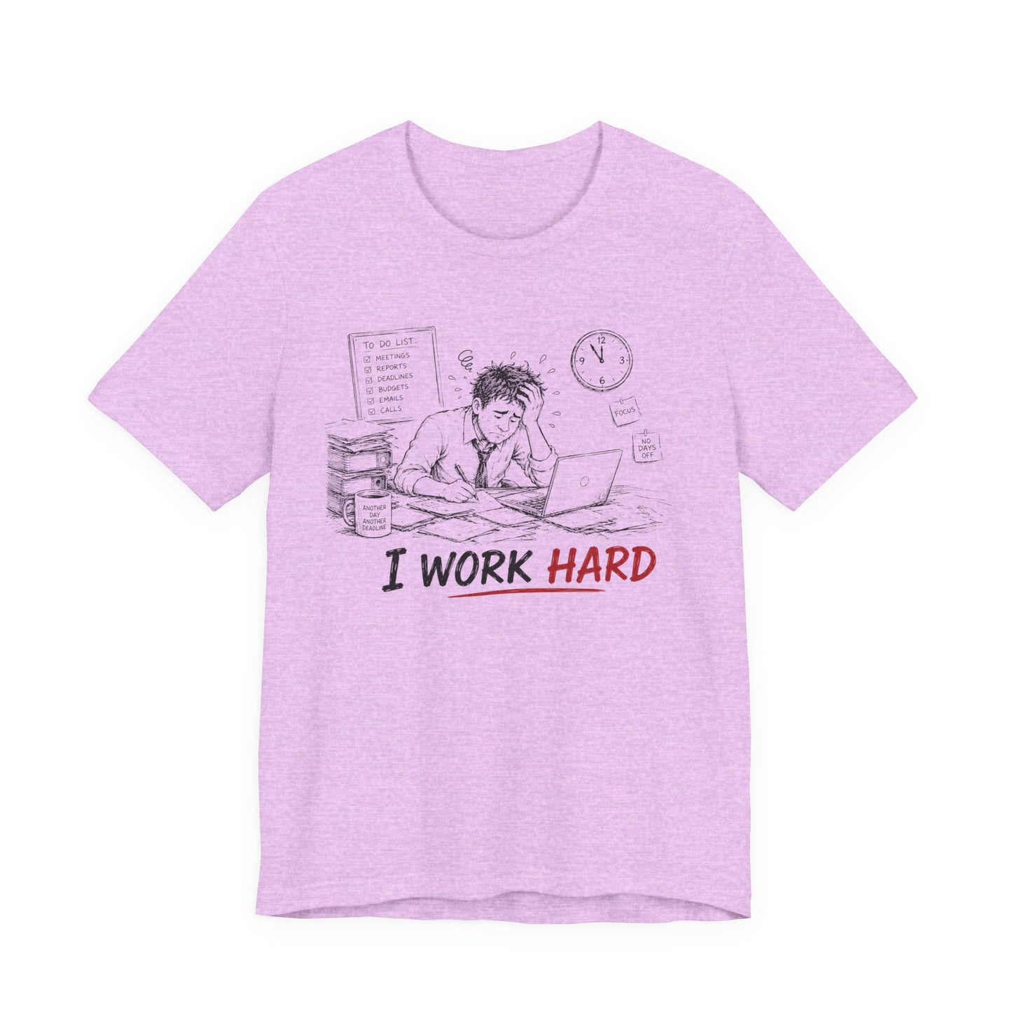 I Work Hard Tee — So My Dog Can Have a Better Life Shirt