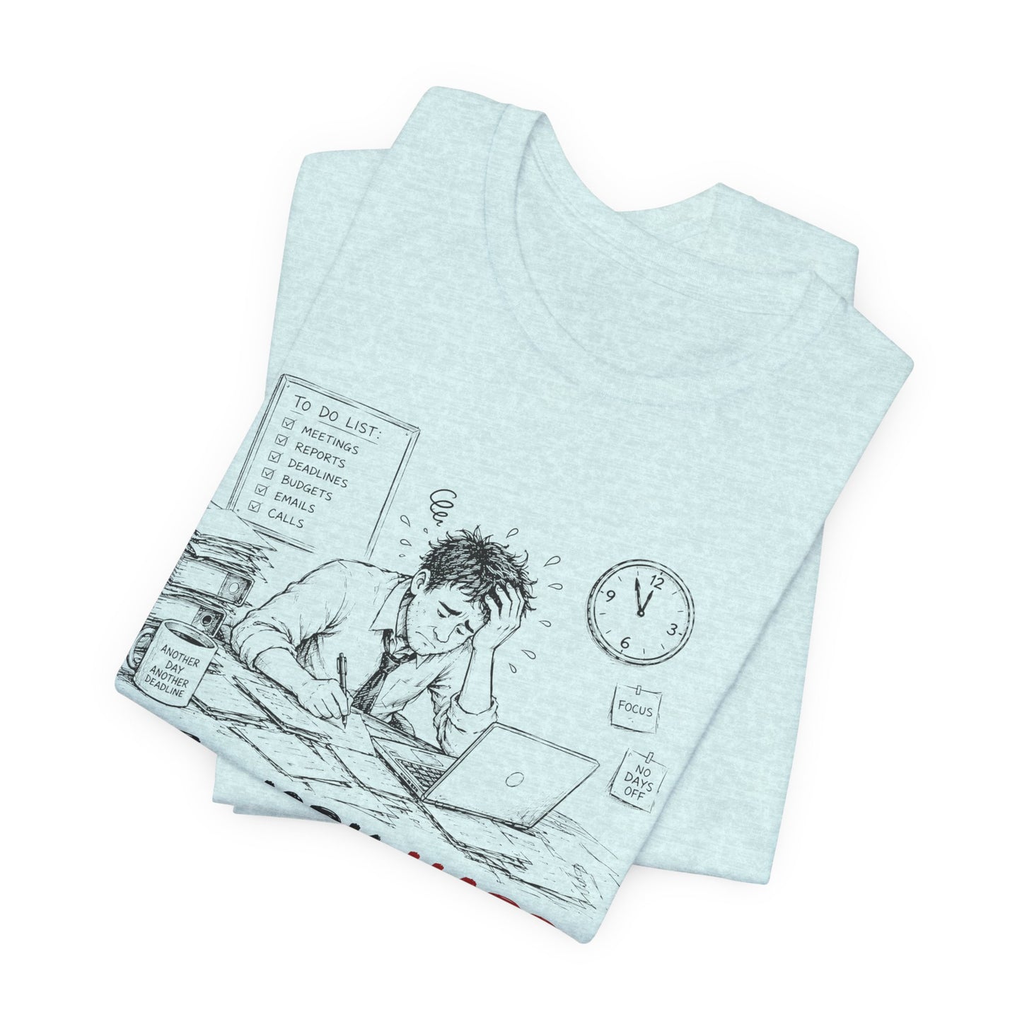 I Work Hard Tee — So My Dog Can Have a Better Life Shirt